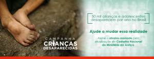 CAMPANHA_CRIANCAS_DESAPARECIDAS_CFM